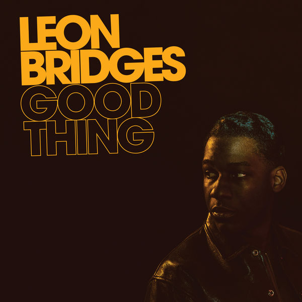 Leon Bridges – Good Thing (2018) [Official Digital Download 24bit/48kHz]