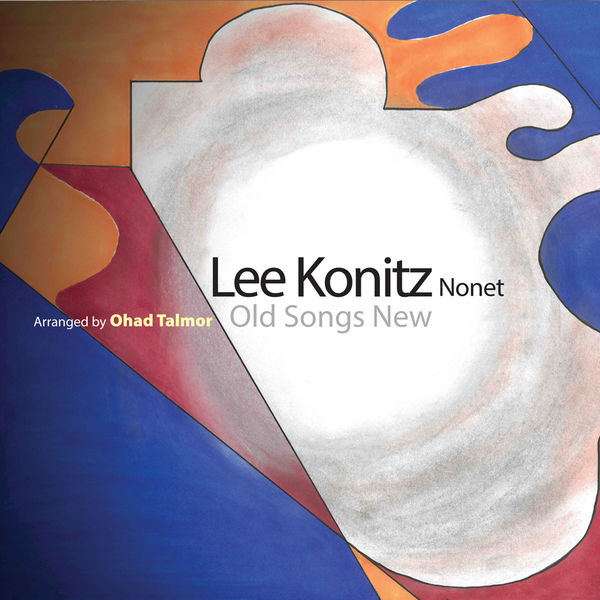 Lee Konitz – Old Songs New (2019) [Official Digital Download 24bit/96kHz]