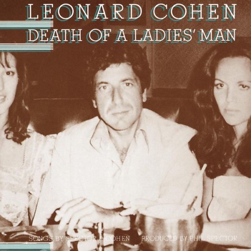 Leonard Cohen – Death of a Ladies’ Man (1977/2014) [FLAC 24 bit, 96 kHz]