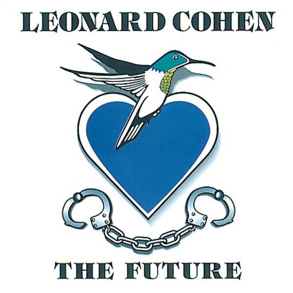 Leonard Cohen – The Future (1992/2014) [Official Digital Download 24bit/44,1kHz]