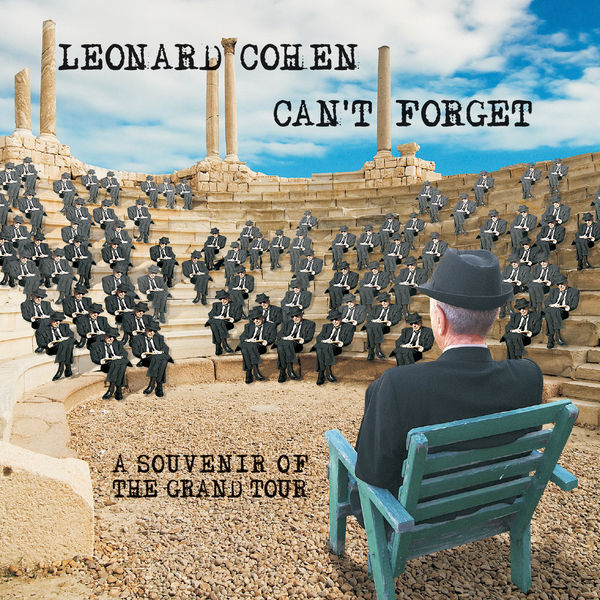 Leonard Cohen – Can’t Forget: A Souvenir of the Grand Tour (2015) [Official Digital Download 24bit/44,1kHz]