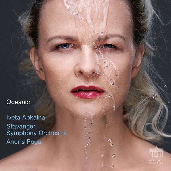 Iveta Apkalna, Stavanger Symphony Orchestra, Andris Poga - Oceanic (2023) [FLAC 24bit/96kHz]
