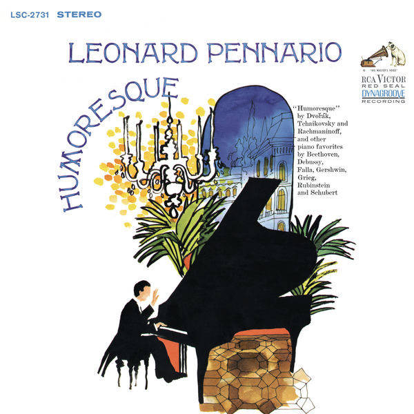 Leonard Pennario – Pennario Plays Piano Music by Dvorak, Tchaikovsky, Rachmaninoff, Debussy, Gershwin and More (Remastered) (2019) [Official Digital Download 24bit/96kHz]