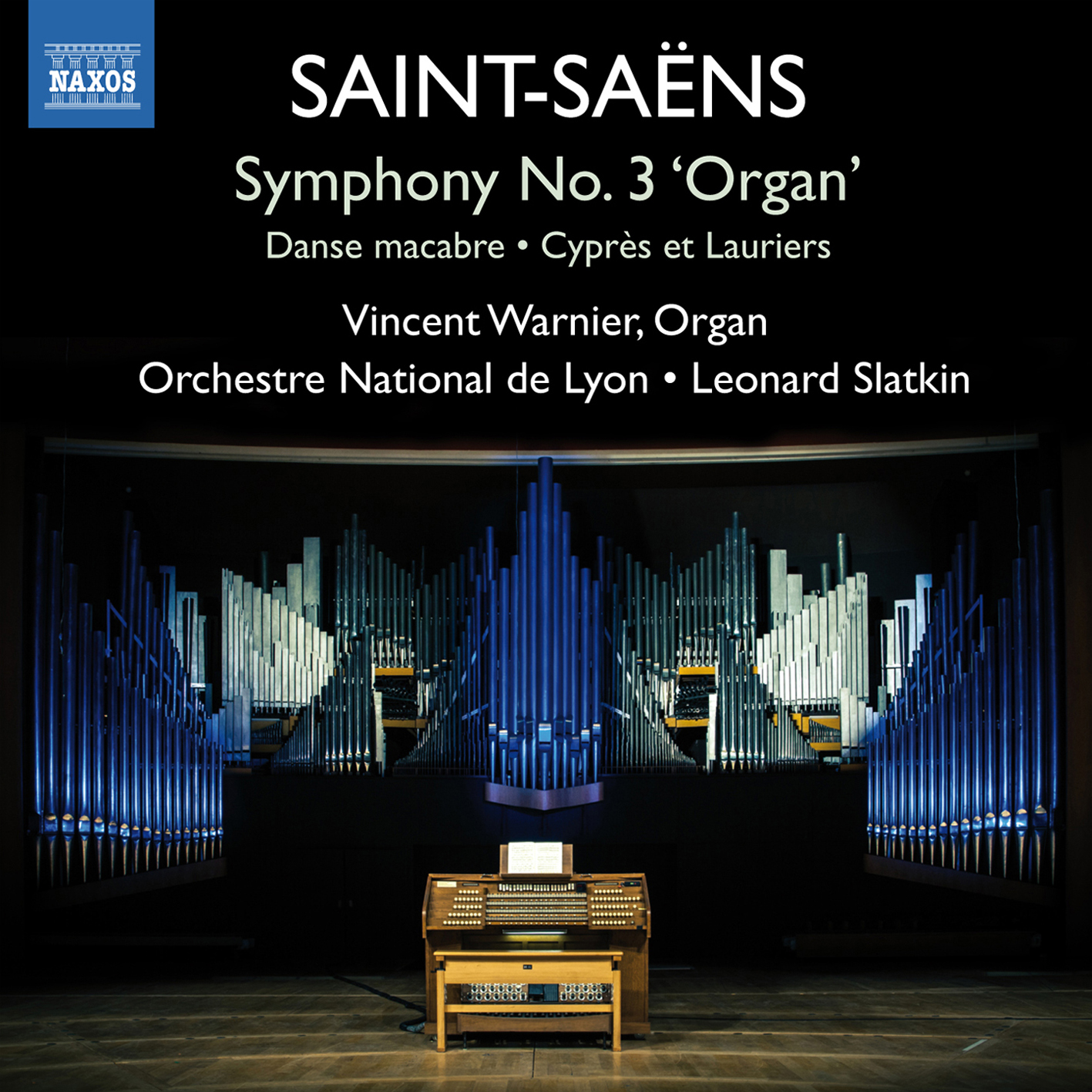 Vincent Warnier, Orchestre National de Lyon, Leonard Slatkin – Saint-Saëns: Symphony No. 3 ‘Organ’; Danse macabre; Cyprès et Lauriers (2015) [Official Digital Download 24bit/96kHz]