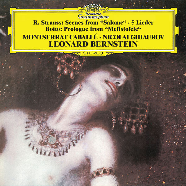 Montserrat Caballé, Nicolai Ghiaurov & Leonard Bernstein – R. Strauss: Selections From “Salome”, 5 Songs; Boito: Mefistofele (Prologo) (1978/2017) [Official Digital Download 24bit/96kHz]
