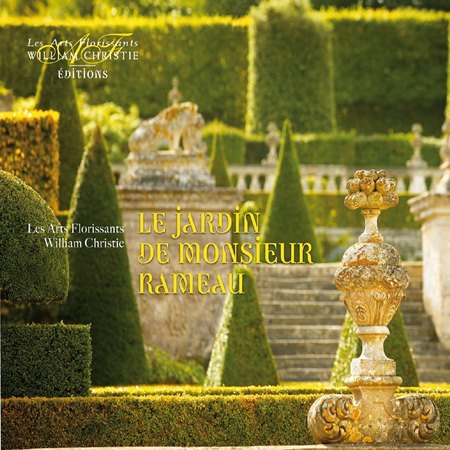 Les Arts Florissants, William Christie – Le Jardin De Monsieur Rameau (2014) [FLAC 24 bit, 96 kHz]