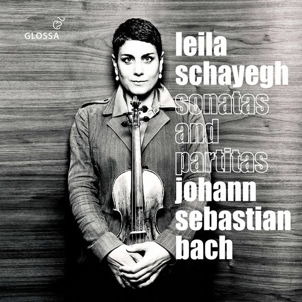 Leila Schayegh – J.S. Bach: Sonatas & Partitas, BWVV 1001-1006 (2021) [Official Digital Download 24bit/96kHz]