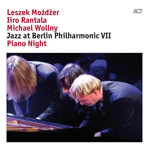 Leszek Mozdzer, Iiro Rantala, Michael Wollny – Jazz At Berlin Philharmonic VII: Piano Night (2017) [Official Digital Download 24bit/48kHz]