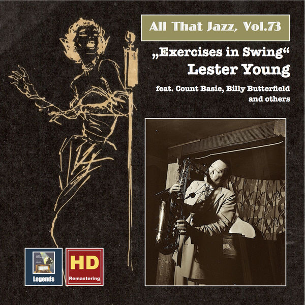 Lester Young – All That Jazz, Vol. 73 – Lester Young “Exercises in Swing” (Remastered 2016) (2016) [Official Digital Download 24bit/48kHz]