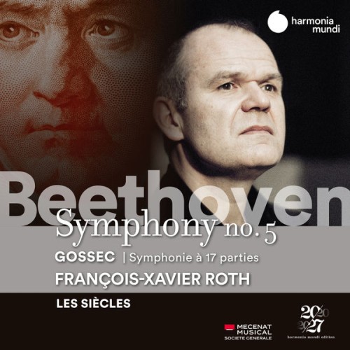 Les Siècles, François-Xavier Roth – Beethoven – Symphony No. 5 – Gossec – Symphonie à dix-sept parties (2020) [FLAC 24 bit, 44,1 kHz]