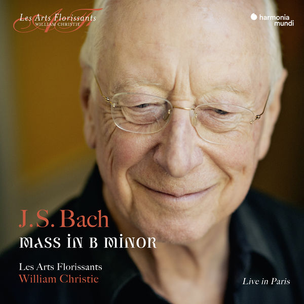 Les Arts Florissants, William Christie – J.S. Bach: Mass in B Minor, BWV 232 (Live) (2018) [Official Digital Download 24bit/44,1kHz]