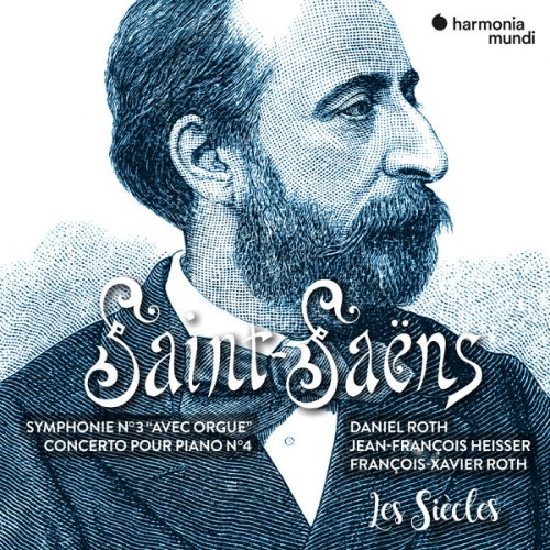 Les Siècles, François-Xavier Roth – Saint-Saëns: Symphony No. 3 “avec orgue” & Piano Concerto No. 4 (Remastered Edition) (2021) [FLAC 24 bit, 96 kHz]
