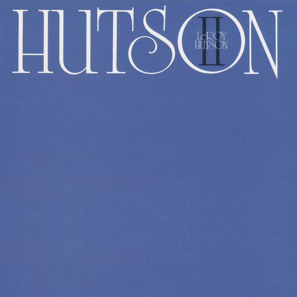 Leroy Hutson – Hutson II (1976/2018) [Official Digital Download 24bit/96kHz]