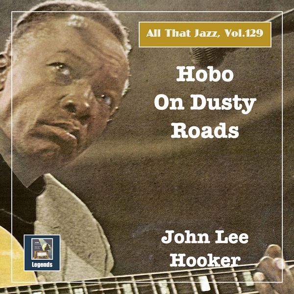 Leroy Carr – All that Jazz, Vol. 129: Hobo on Dusty Roads (2020) [Official Digital Download 24bit/48kHz]