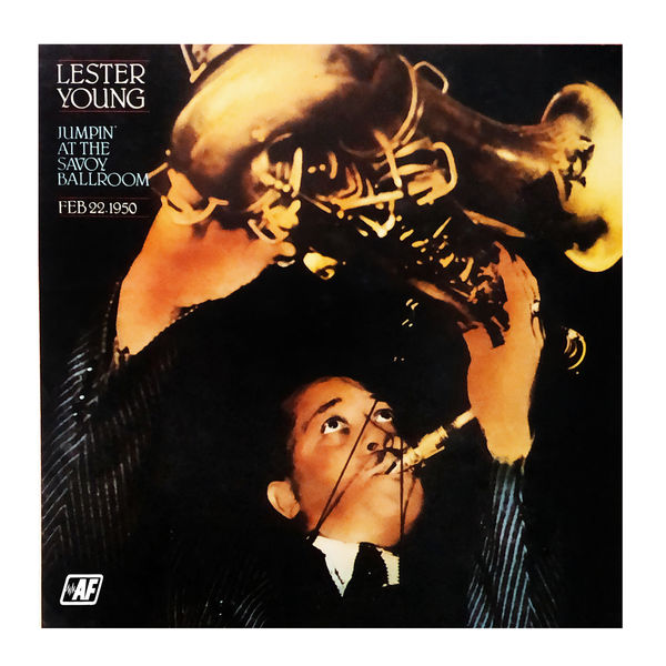 Lester Young – Jumpin’ at the Savoy Ballroom (Remastered) (1984/2020) [Official Digital Download 24bit/96kHz]
