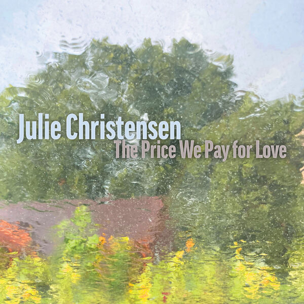 Julie Christensen – The Price We Pay for Love (2023) [FLAC 24bit/48kHz]