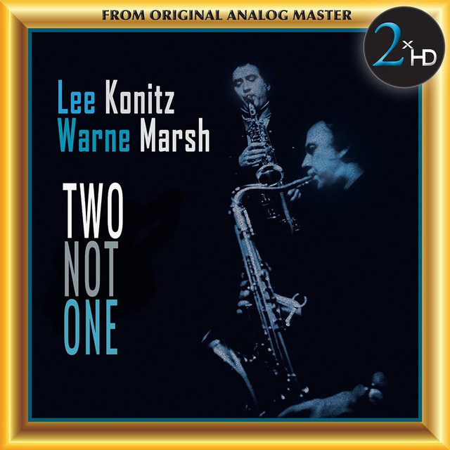 Lee Konitz, Warne Marsh – Two Not One (2017) DSF DSD128 + Hi-Res FLAC