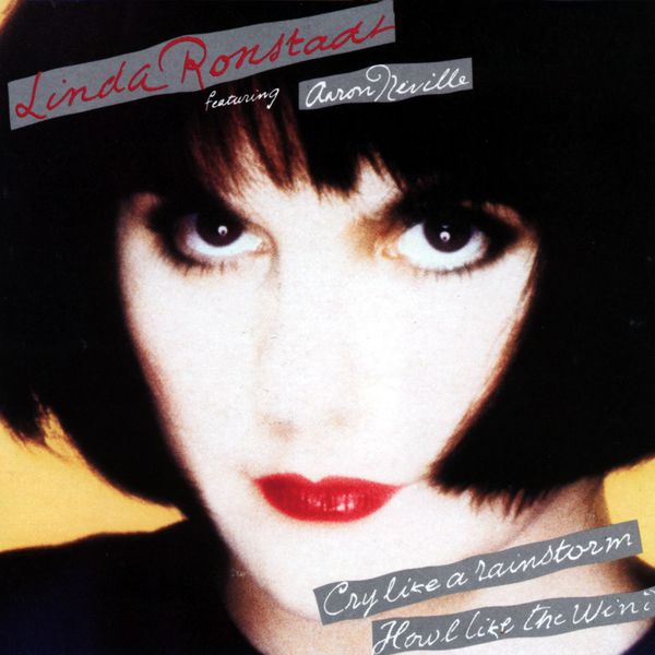 Linda Ronstadt – Cry Like a Rainstorm, Howl Like the Wind (feat. Aaron Neville) (2014) [Official Digital Download 24bit/96kHz]