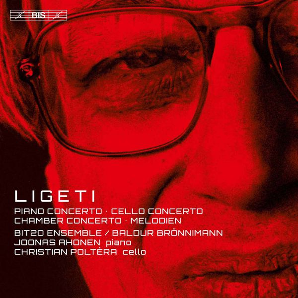 BIT20 Ensemble, Baldur Brönnimann – Ligeti: Concertos (2016) [Official Digital Download 24bit/96kHz]