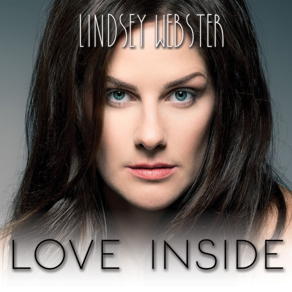 Lindsey Webster – Love Inside (2018) [Official Digital Download 24bit/44,1kHz]