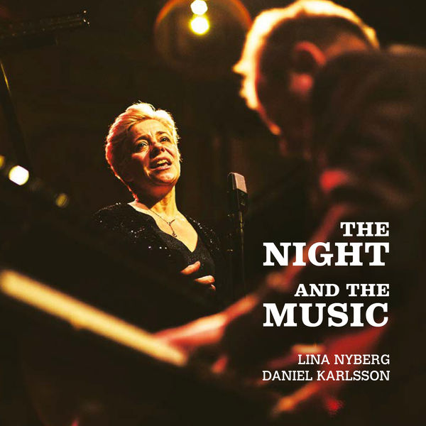 Lina Nyberg & Daniel Karlsson – The Night and the Music (2021) [Official Digital Download 24bit/96kHz]