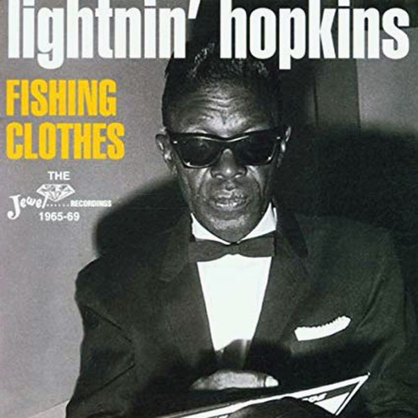 Lightnin’ Hopkins – Fishing Clothes, Vol. 2 (1968) [Official Digital Download 24bit/44,1kHz]
