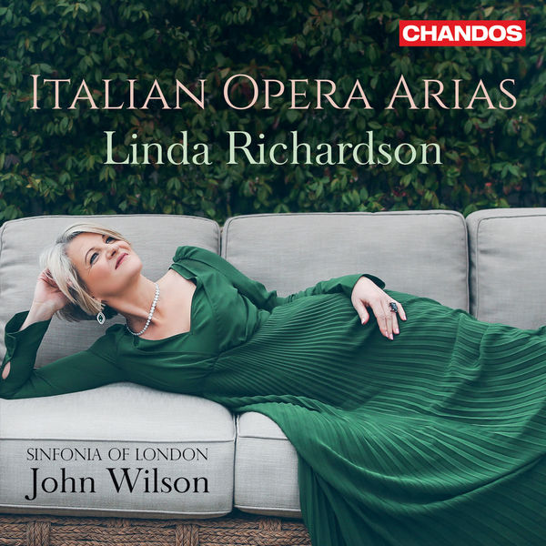 Linda Richardson, Sinfonia of London & John Wilson – Italian Opera Arias (2021) [Official Digital Download 24bit/96kHz]