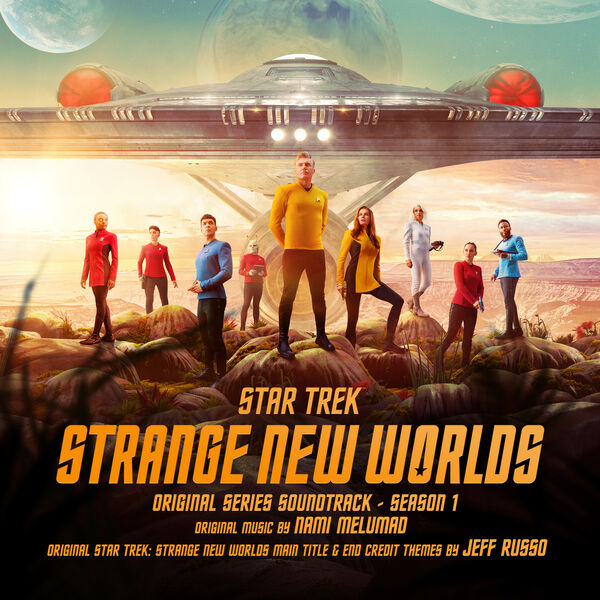 Jeff Russo, Nami Melumad - Star Trek: Strange New Worlds (Original Series Soundtrack) (2023) [FLAC 24bit/44,1kHz]