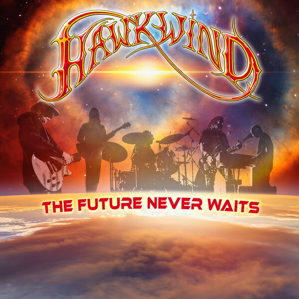 Hawkwind – The Future Never Waits (2023) [Official Digital Download 24bit/44,1kHz]