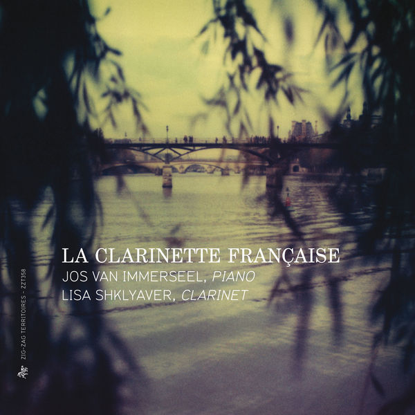 Lisa Shklyaver, Jos van Immerseel – La clarinette française (2015) [Official Digital Download 24bit/96kHz]