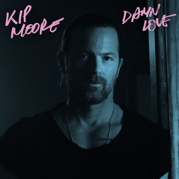 Kip Moore - Damn Love (2023) [FLAC 24bit/96kHz] Download