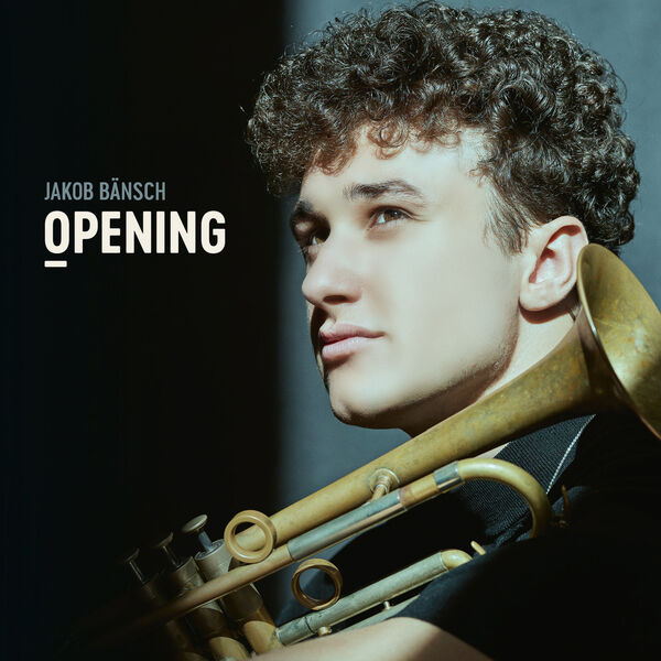 Jakob Bänsch - Opening (2023) [FLAC 24bit/44,1kHz] Download