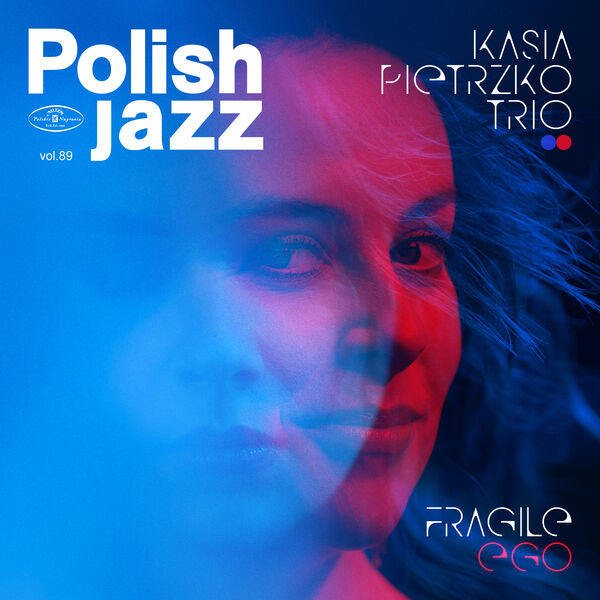 Kasia Pietrzko Trio - Fragile Ego (2023) [FLAC 24bit/48kHz] Download
