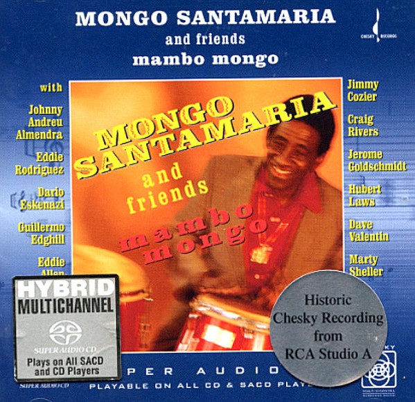 Mongo Santamaria & Friends – Mambo Mongo (1993) [Reissue 2003] MCH SACD ISO + Hi-Res FLAC