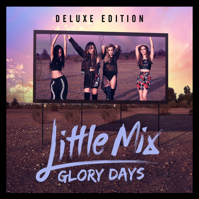 Little Mix – Glory Days (Deluxe Edition) (2016) [Official Digital Download 24bit/44,1kHz]