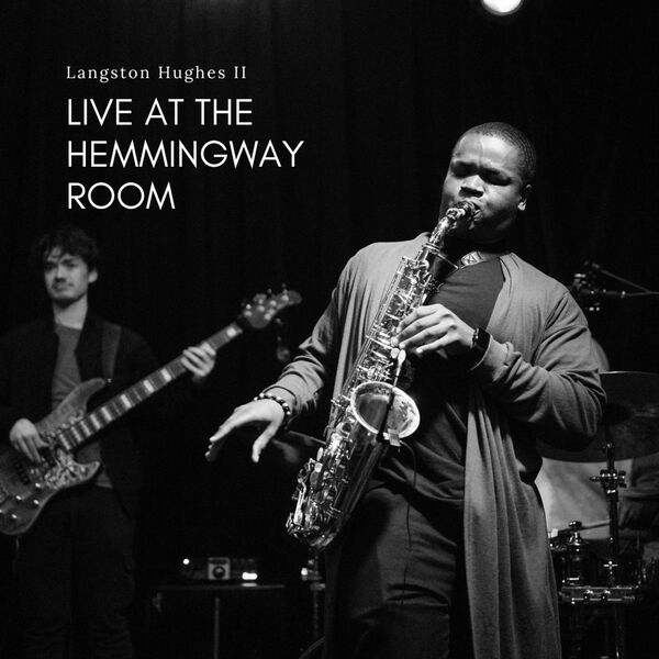 Langston Hughes II - Live at The Hemmingway Room (2023) [FLAC 24bit/44,1kHz] Download