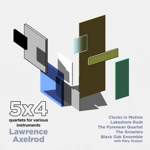 Various Artists – Lawrence Axelrod: 5×4 (2023) [FLAC 24 bit, 96 kHz]