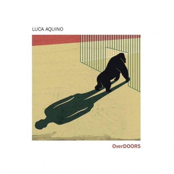 Luca Aquino – OverDOORS (2015) [Official Digital Download 24bit/44,1kHz]