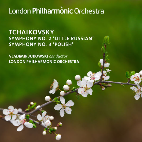London Philharmonic Orchestra & Vladimir Jurowski – Tchaikovsky: Symphonies Nos. 2 & 3 (Live) (2018) [Official Digital Download 24bit/44,1kHz]
