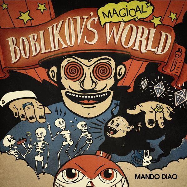 Mando Diao - Boblikov's Magical World (2023) [FLAC 24bit/88,2kHz]