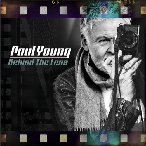 Paul Young – Behind The Lens (2023) [FLAC 24 bit, 44,1 kHz]