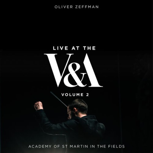 👍 Oliver Zeffman – Live at the V&A, Vol. 2 (2023) [24bit FLAC]