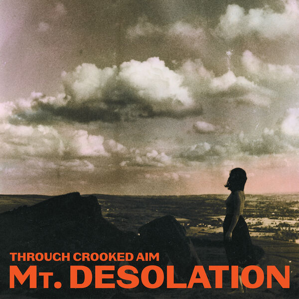 Mt. Desolation - Through Crooked Aim (2023) [FLAC 24bit/96kHz] Download