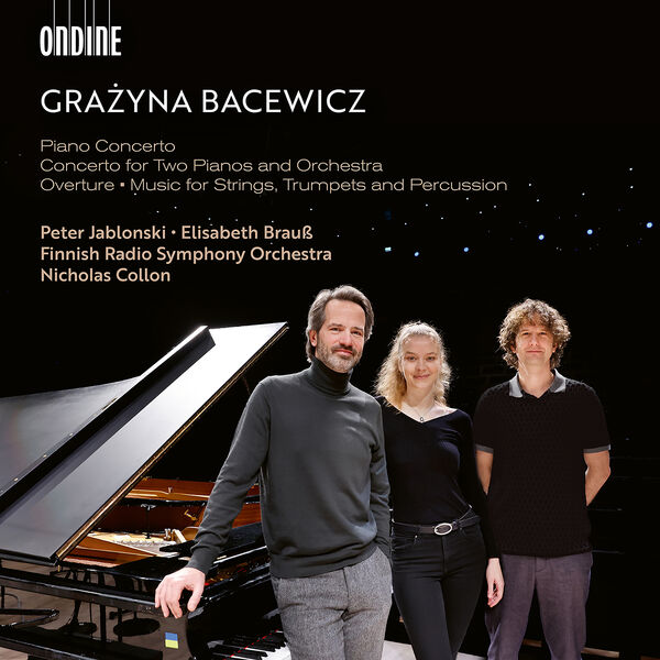 Peter Jablonski, Elisa Brauß, The Finnish Radio Symphony Orchestra, Nicholas Collon - Grazyna Bacewicz (2023) [FLAC 24bit/96kHz]