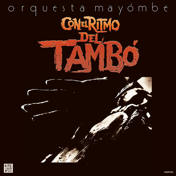 Orquesta Mayombe - Con El Ritmo Del Tambo (1981/2023) [FLAC 24bit/44,1kHz] Download