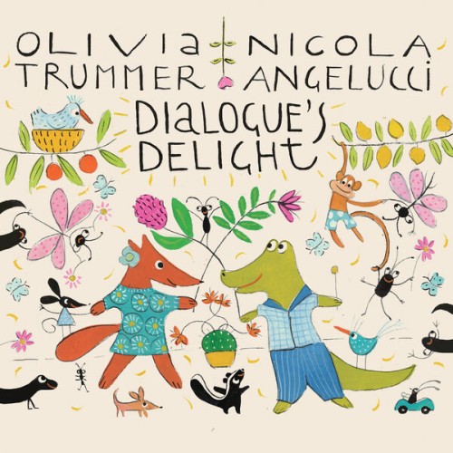 Olivia Trummer – Dialogue’s Delight (2023) [FLAC (tracks) 24 bit, 48 kHz]