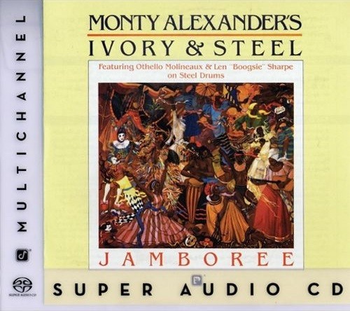 Monty Alexander – Jamboree: Monty Alexander’s Ivory and Steel (1988) [Reissue 2003] MCH SACD ISO + Hi-Res FLAC