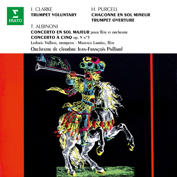 Ludovic Vaillant, Maxence Larrieu, Orchestre de Chambre & Jean-François Paillard  – Clarke: Trumpet Voluntary – Purcell: Chaconne en sol – Albinoni: Concertos, Op. 7 No. 4 & Op. 5 No. 5 (1961/2021) [Official Digital Download 24bit/192kHz]