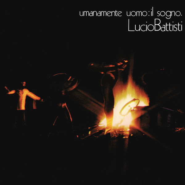 Lucio Battisti – Umanamente uomo: il sogno (1972/2019) [Official Digital Download 24bit/96kHz]