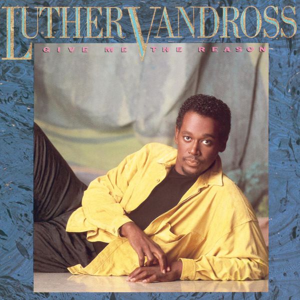 Luther Vandross – Give Me The Reason (1986) [Official Digital Download 24bit/48kHz]